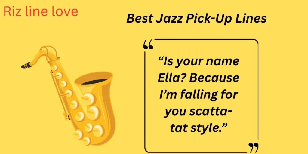  Best Jazz Pick-Up Lines