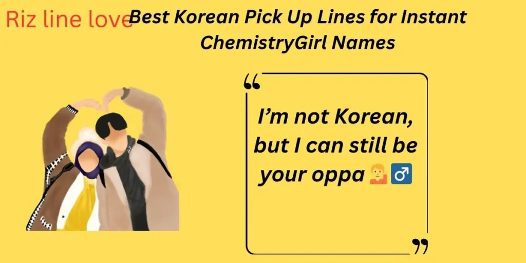 Best Korean Pick Up Lines for Instant Chemistry