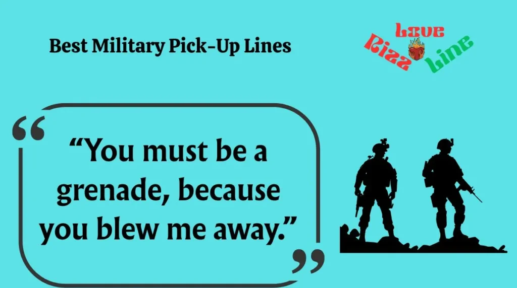  Best Military Pick-Up Lines