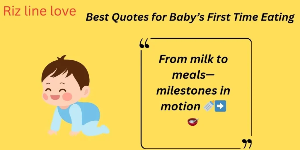 Best Quotes for Baby’s First Time Eating