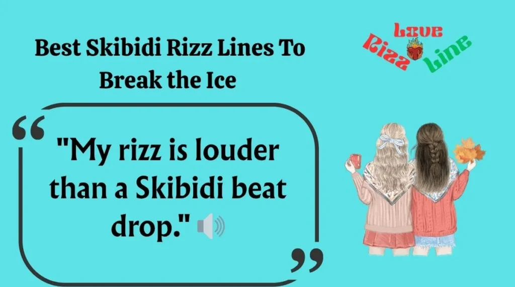  Best Skibidi Rizz Lines To Break the Ice