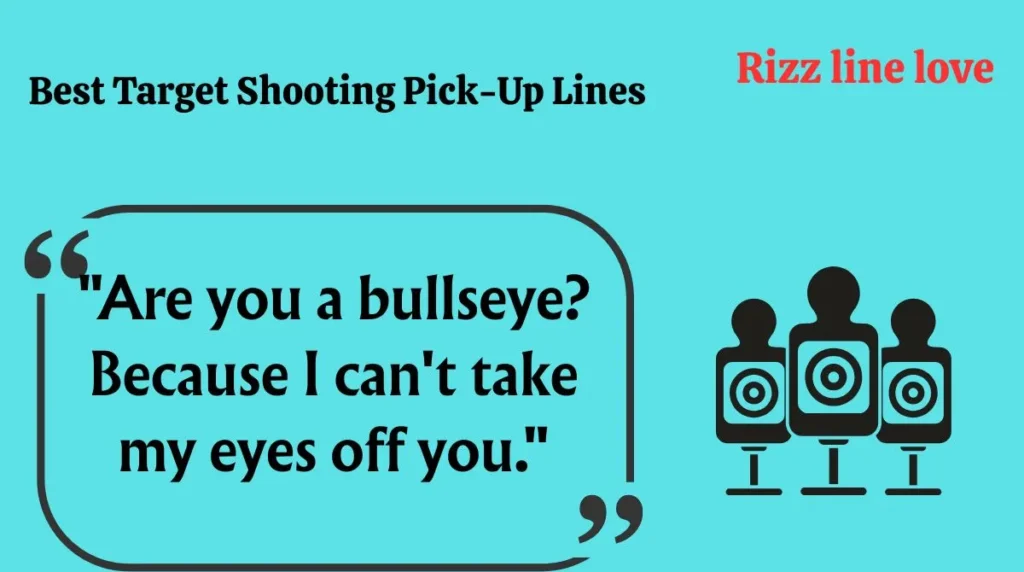  Best Target Shooting Pick-Up Lines