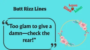 Butt Rizz Lines