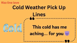 Read more about the article 🔥136+ Cold Weather Pick Up Lines to Melt Hearts in 2025❄️💘