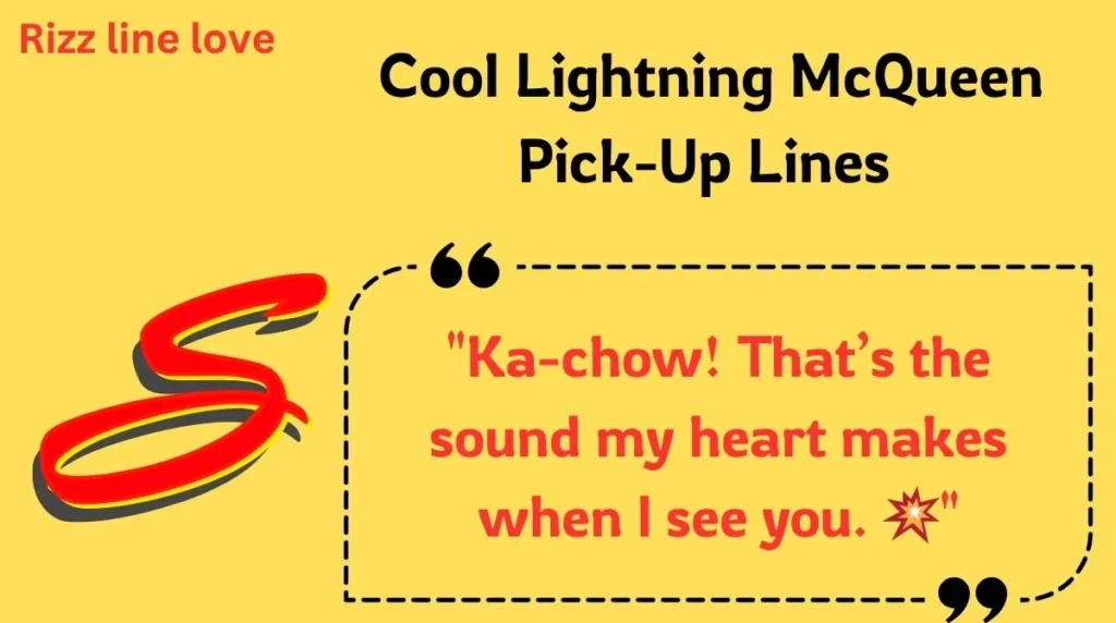 Cool Lightning McQueen Pick-Up Lines