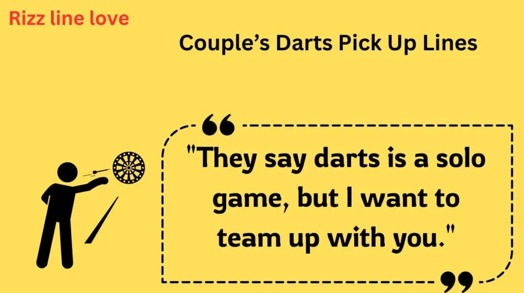  Couple’s Darts Pick Up Lines