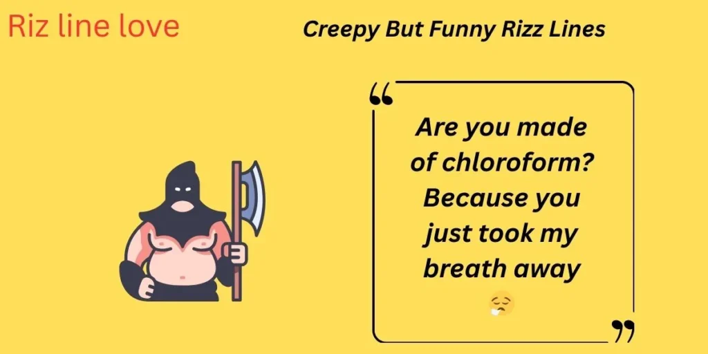 Creepy But Funny Rizz Lines
