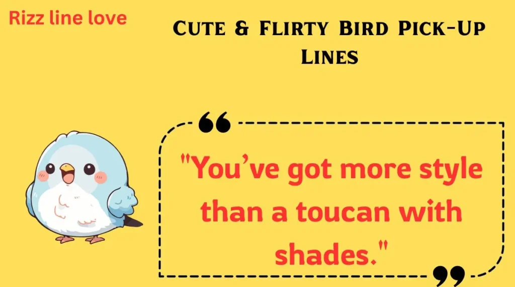 Cute & Flirty Bird Pick-Up Lines