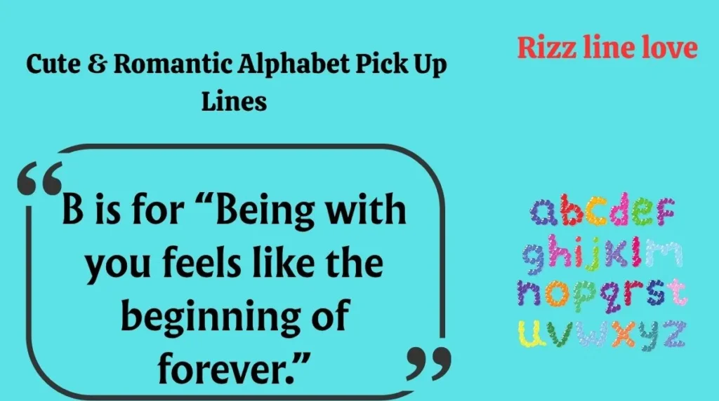  Cute & Romantic Alphabet Pick Up Lines