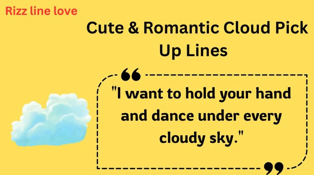  Cute & Romantic Cloud Pick Up Lines 