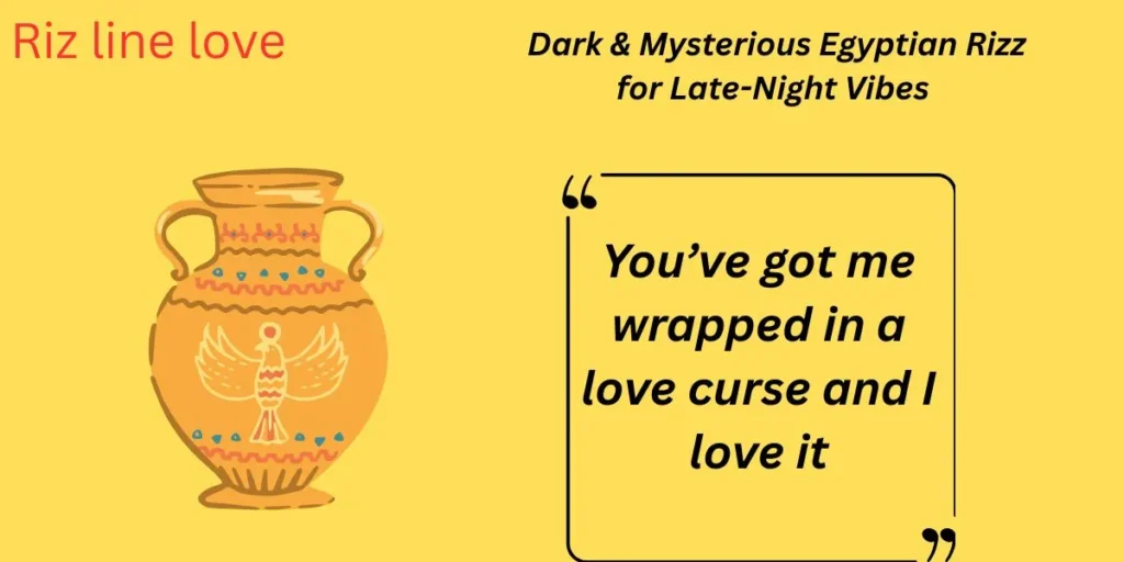 Dark & Mysterious Egyptian Rizz for Late-Night Vibes 