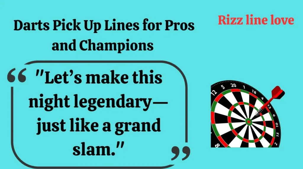  Darts Pick Up Lines for Pros and Champions