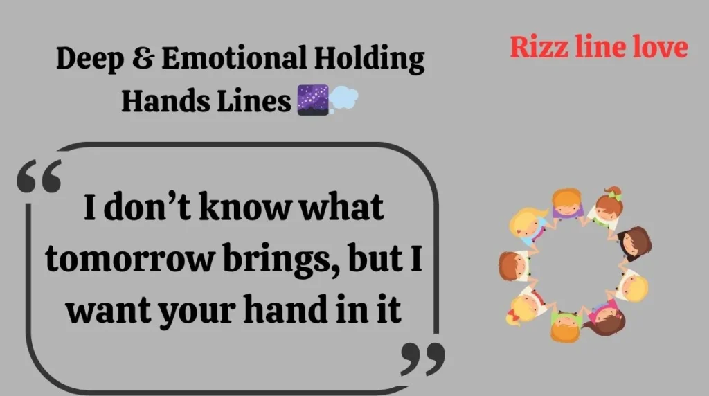 Deep & Emotional Holding Hands Lines 