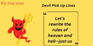 Read more about the article 🔥144+ Devil Pick Up Lines to Charm Like Hell 😈 [2025 Edition]🔥