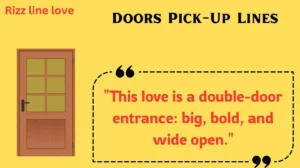 Read more about the article 🚪142+ Doors Pick-Up Lines to Knock on Their Heart in 2025 💘🗝️