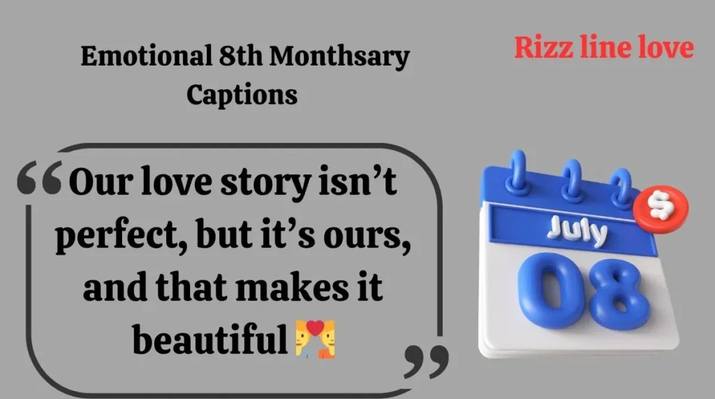  Emotional 8th Monthsary Captions