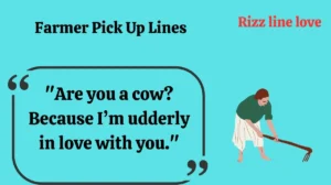 Read more about the article 🌾💘 144+ Farmer Pick Up Lines That’ll Plow Their Heart in 2025 💬🚜