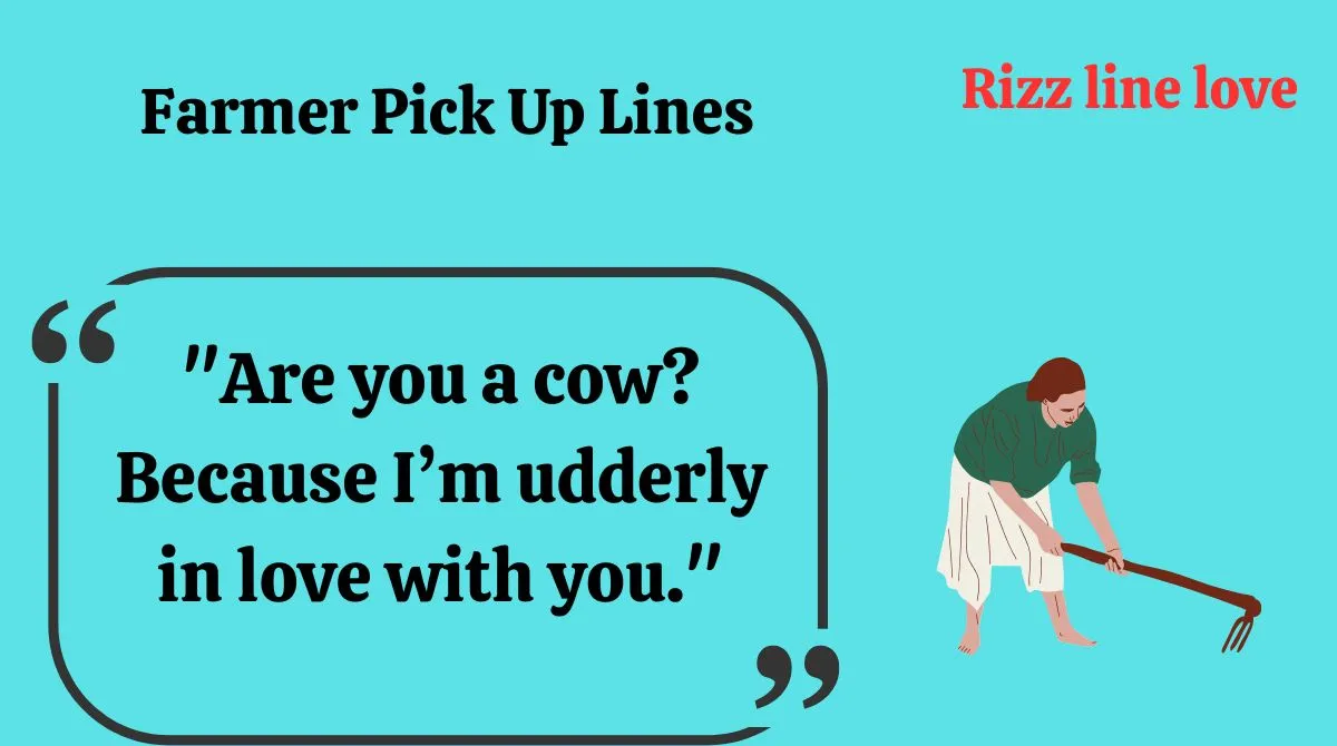You are currently viewing 🌾💘 144+ Farmer Pick Up Lines That’ll Plow Their Heart in 2025 💬🚜