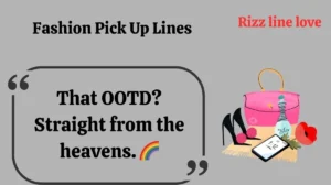 Fashion Pick Up Lines