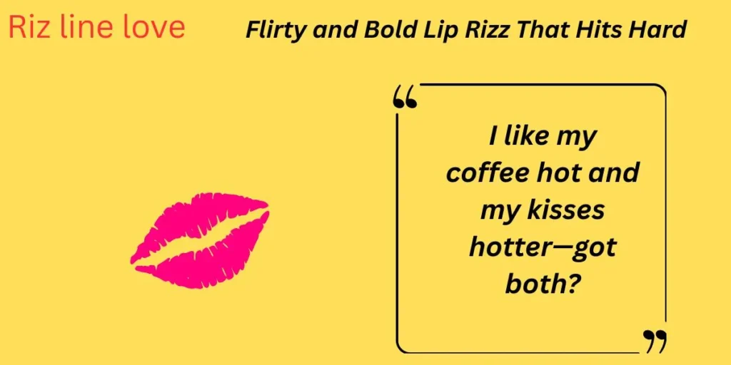 Flirty and Bold Lip Rizz That Hits Hard