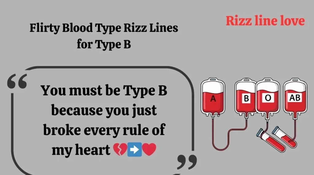 Flirty Blood Type Rizz Lines for Type B