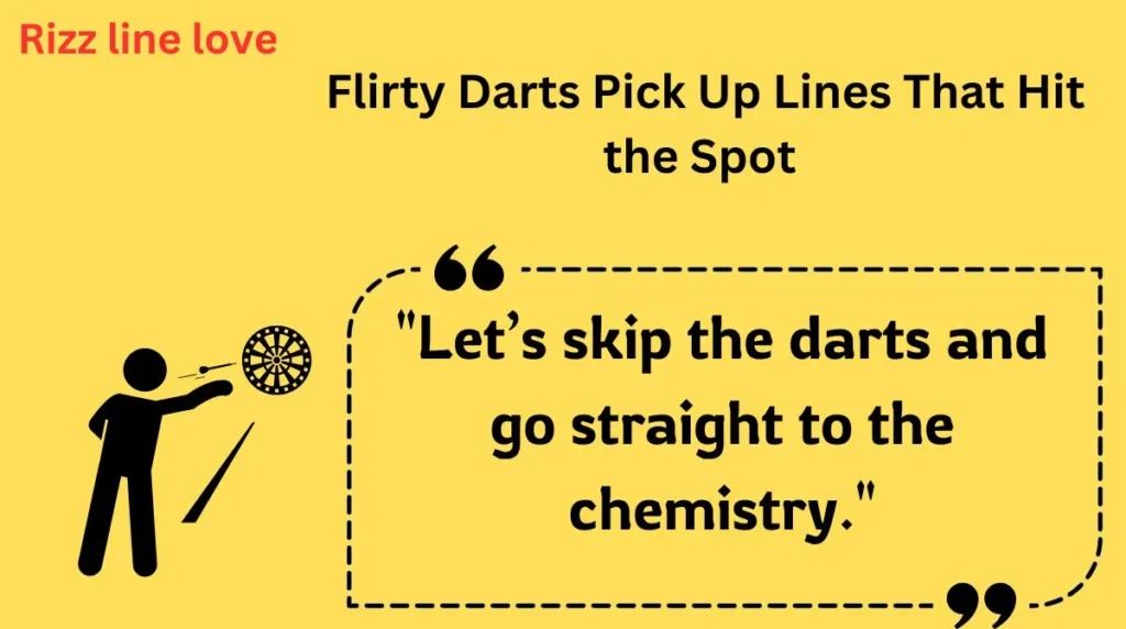  Flirty Darts Pick Up Lines That Hit the Spot