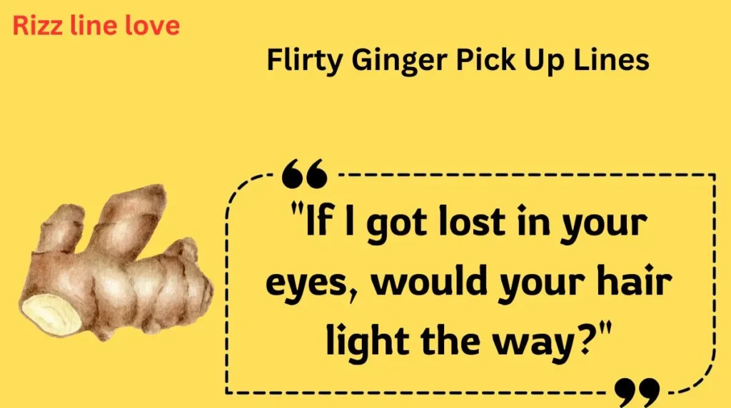  Flirty Ginger Pick Up Lines