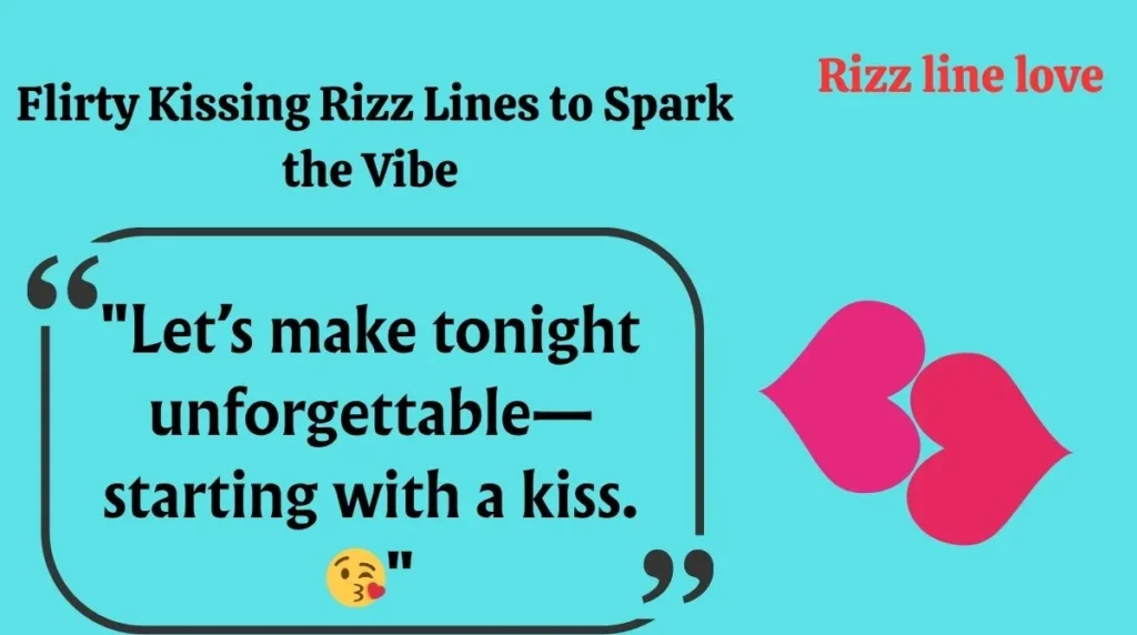 Flirty Kissing Rizz Lines to Spark the Vibe