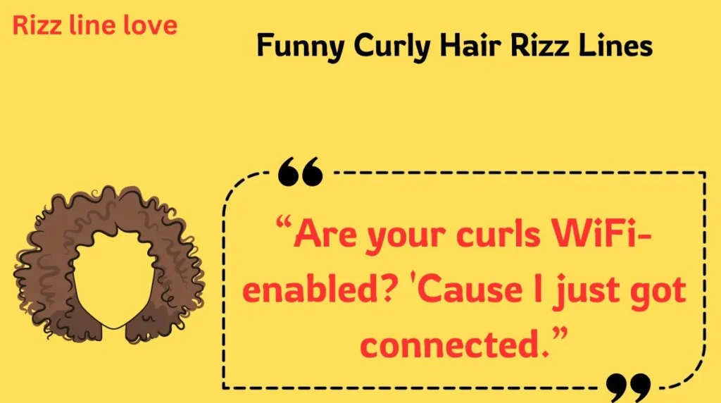 Funny Curly Hair Rizz Lines