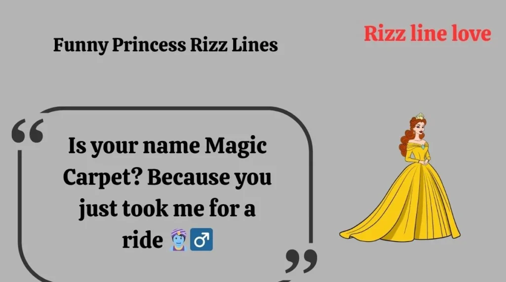 Funny Princess Rizz Lines