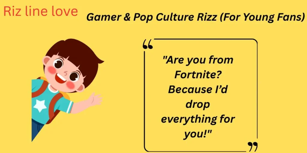  Gamer & Pop Culture Rizz (For Young Fans)