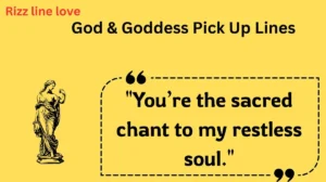 Read more about the article 🌟 146+ God & Goddess Pick Up Lines (2025 Edition) 💘✨