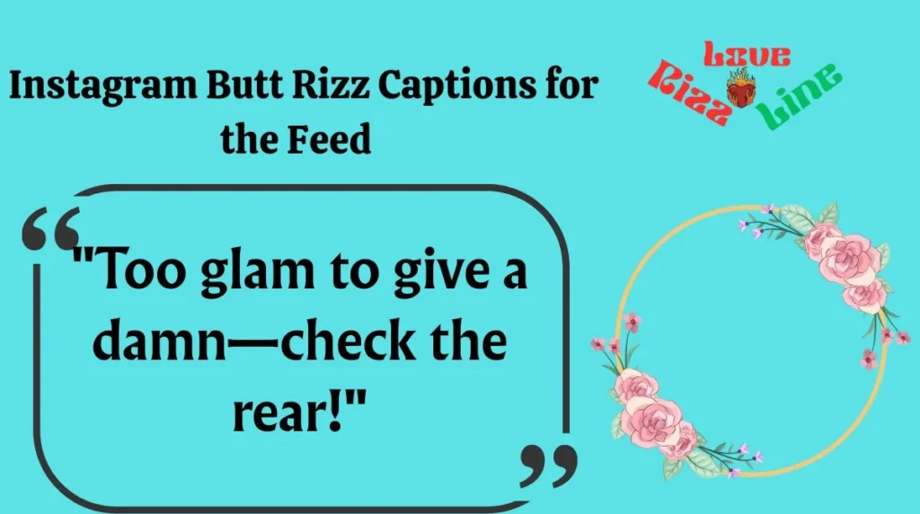  Instagram Butt Rizz Captions for the Feed 