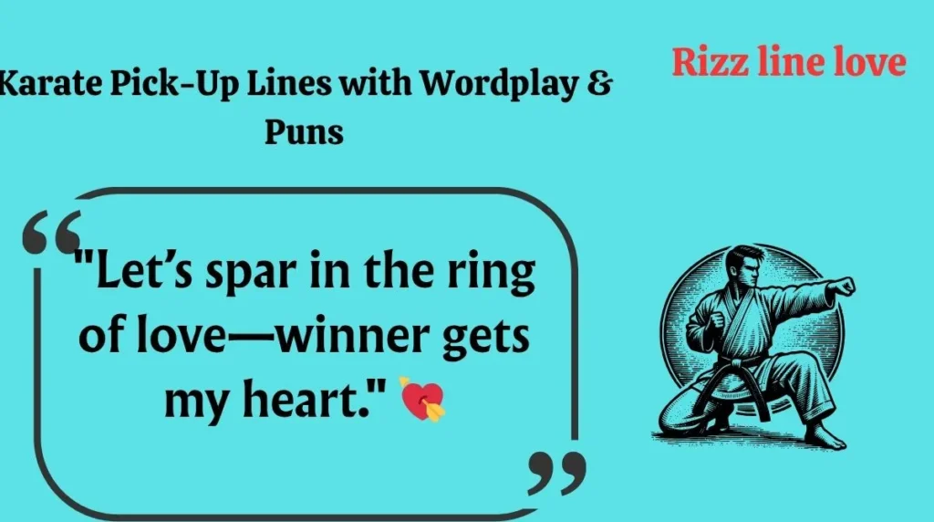 Karate Pick-Up Lines with Wordplay & Puns