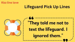 Read more about the article 🛟 134+ Lifeguard Pick Up Lines and Rizz (2025 Edition) 🌊🔥