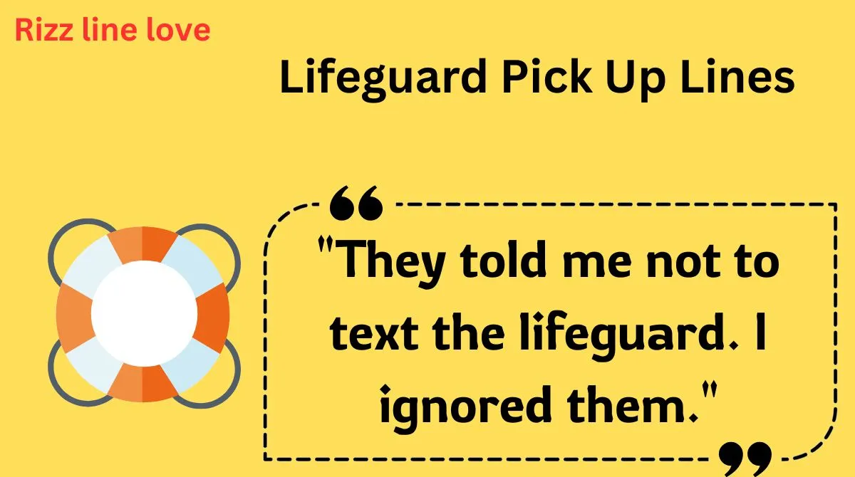 You are currently viewing 🛟 134+ Lifeguard Pick Up Lines and Rizz (2025 Edition) 🌊🔥