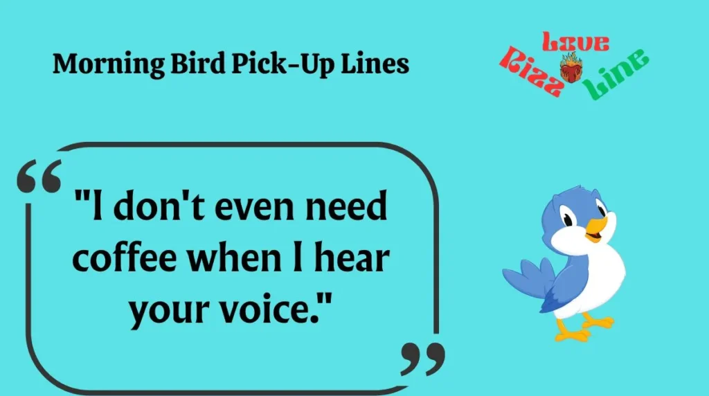  Morning Bird Pick-Up Lines 