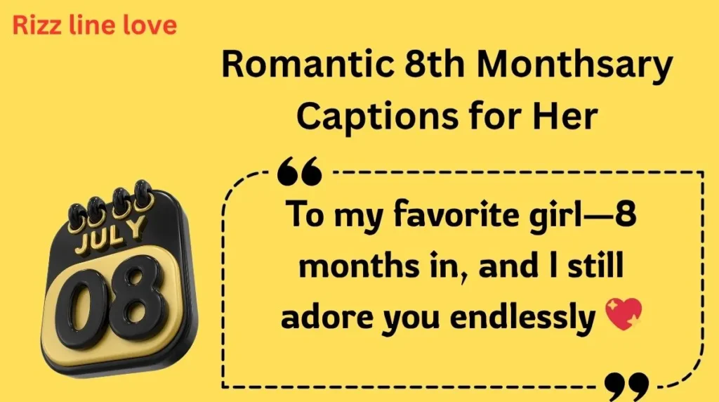 Romantic 8th Monthsary Captions for Her