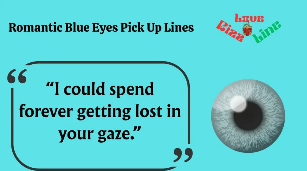  Romantic Blue Eyes Pick Up Lines