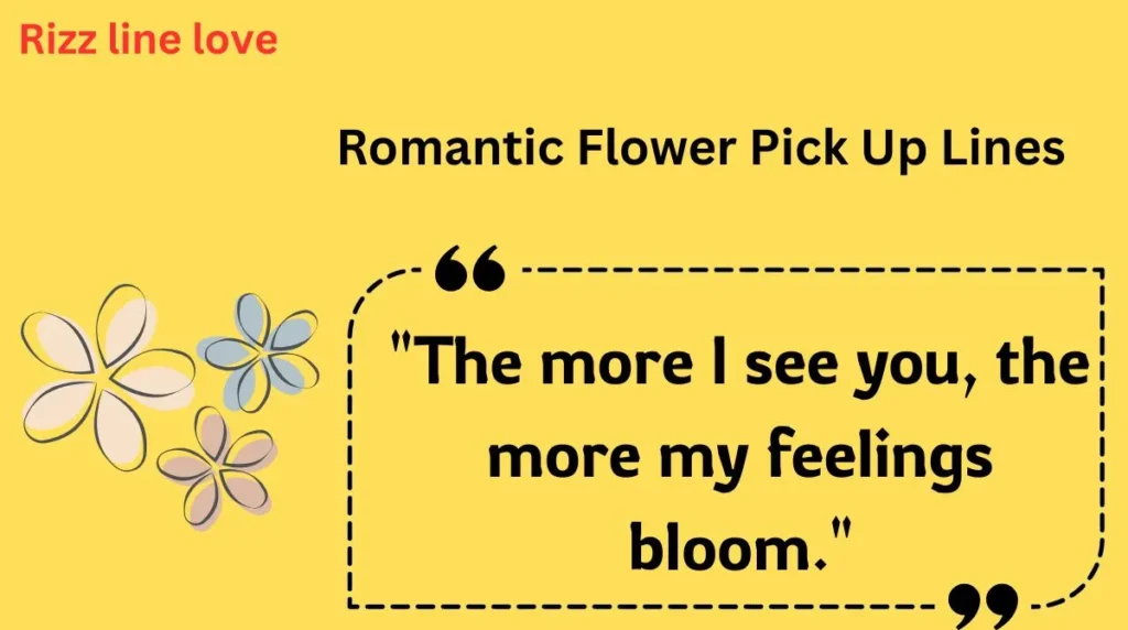 Romantic Flower Pick Up Lines