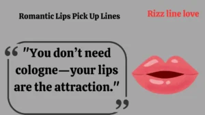 Romantic Lips Pick Up Lines