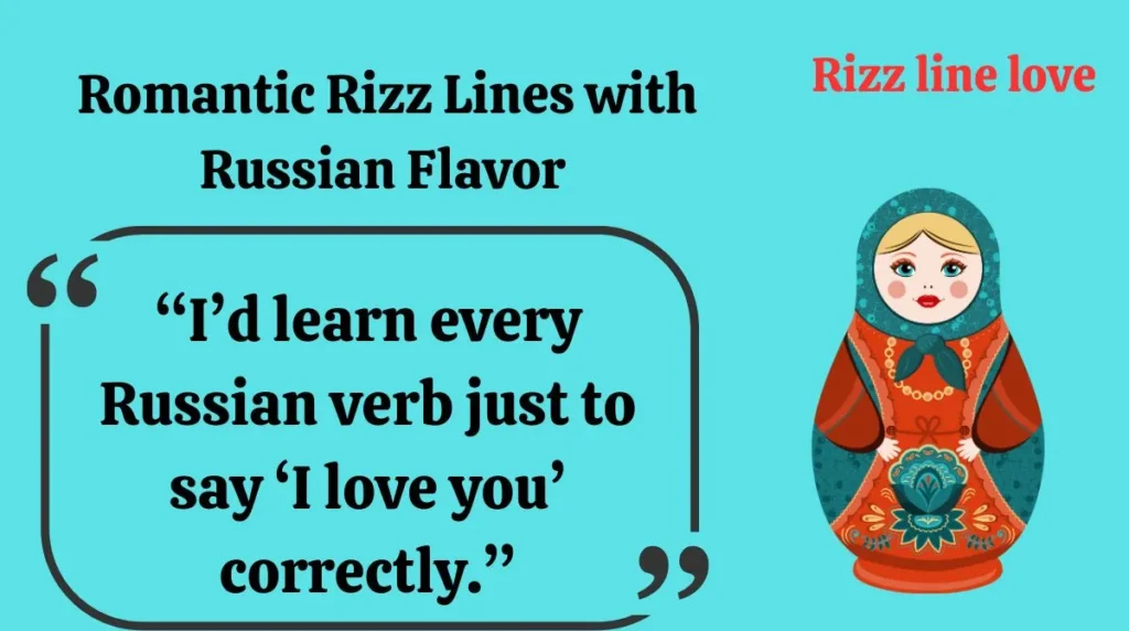 Romantic Rizz Lines with Russian Flavor
