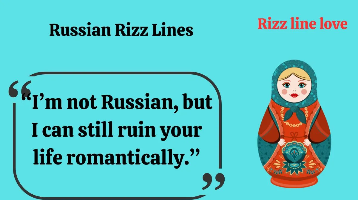 🇷🇺 132+ Russian Rizz Lines That’ll Melt Hearts in 2025 😘