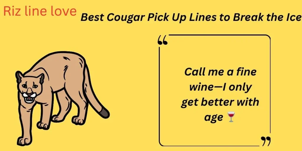 Best Cougar Pick Up Lines to Break the Ice 