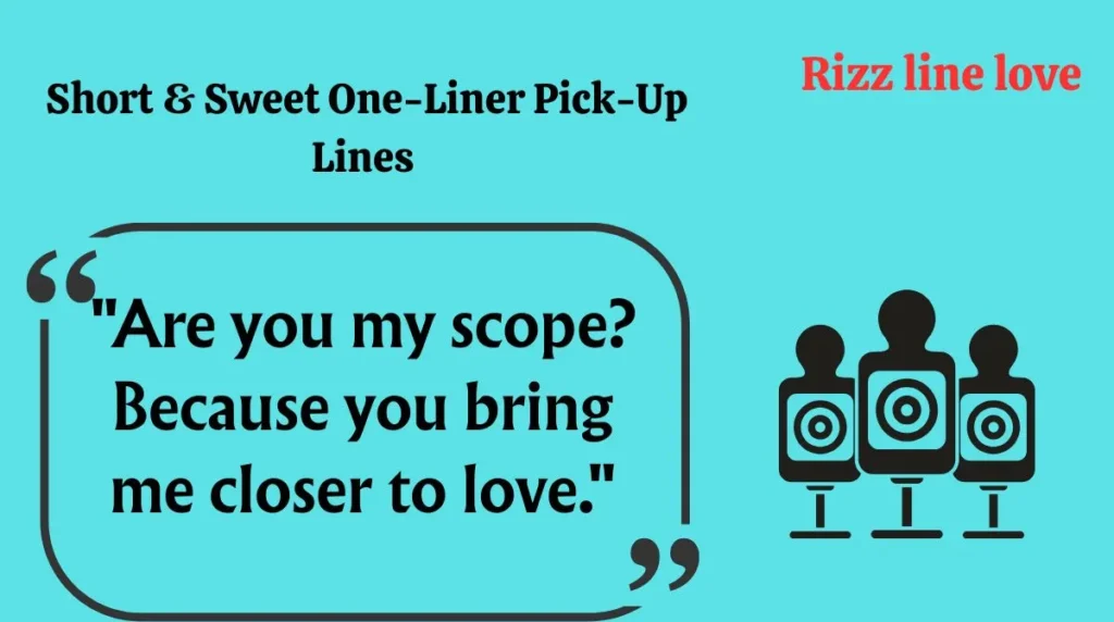  Short & Sweet One-Liner Pick-Up Lines