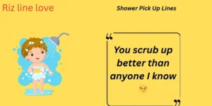 Read more about the article 🚿 134+ Shower Pick Up Lines That’ll Steam Things Up in 2025 💦😉