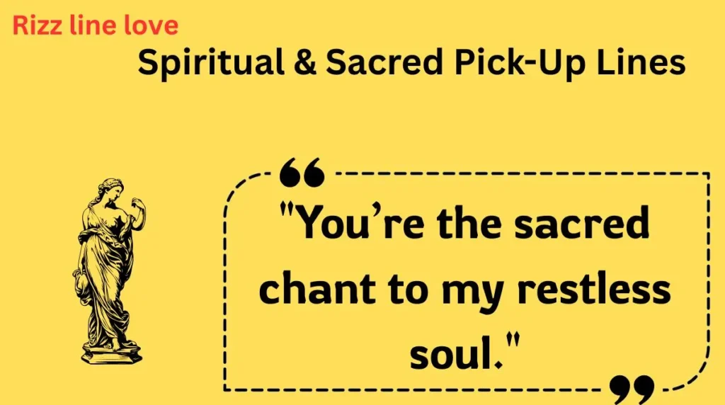  Spiritual & Sacred Pick-Up Lines