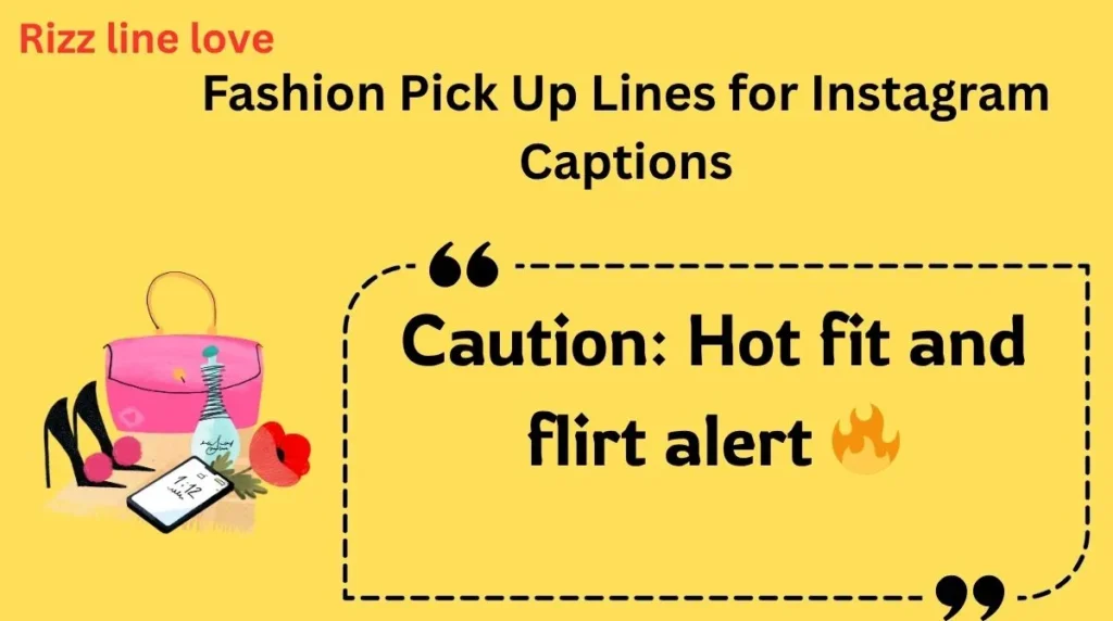 Trendy Fashion Pick Up Lines for Gen Z 