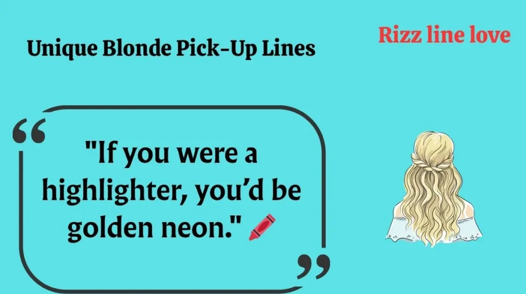  Unique Blonde Pick-Up Lines 