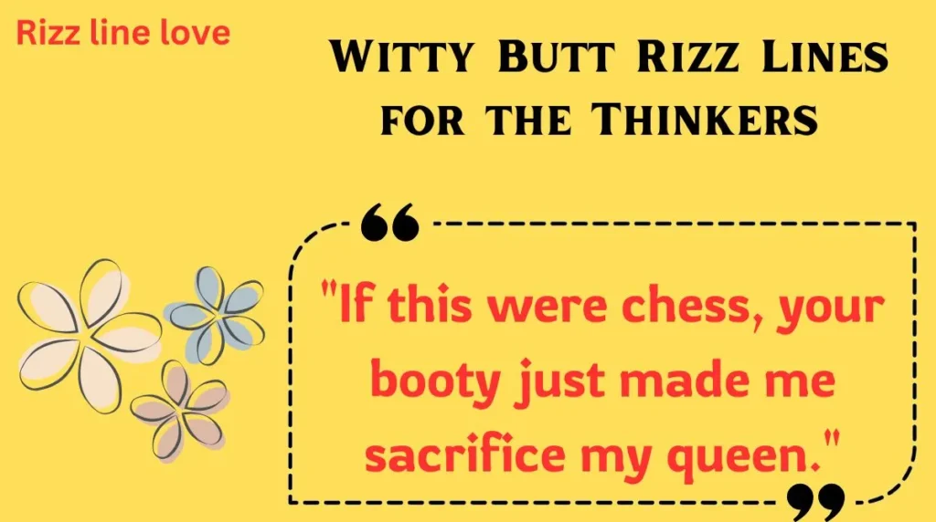  Witty Butt Rizz Lines for the Thinkers